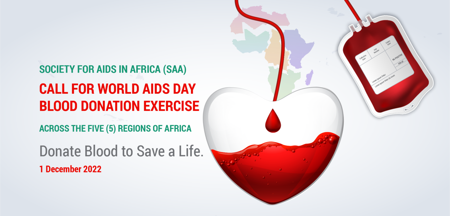 SOCIETY FOR AIDS IN AFRICA (SAA) CALL FOR WORLD AIDS DAY BLOOD DONATION ...