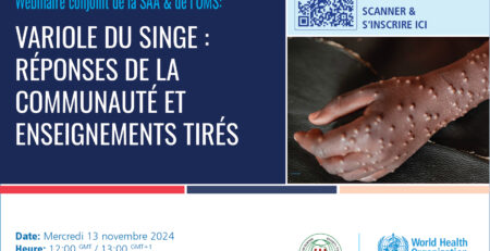 Webinaire conjoint de la SAA & de l’OMS: Variole du singe : Réponses de la communauté et enseignements tires